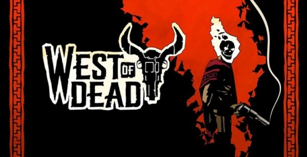 West of Dead: анонсирован ковбойский боевик о Чистилище