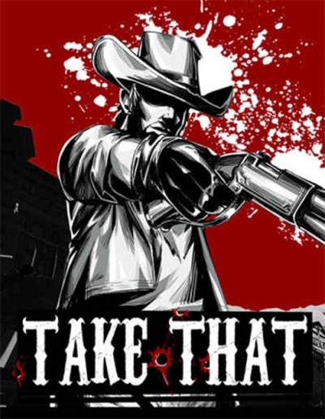 Take That (2020/RUS/ENG/MULTi6/RePack от FitGirl)