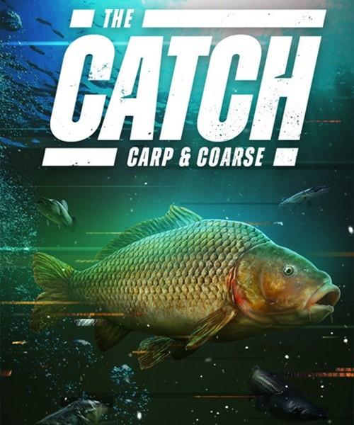 The Catch: Carp &amp; Coarse (2020/RUS/ENG/MULTi7/RePack от FitGirl)